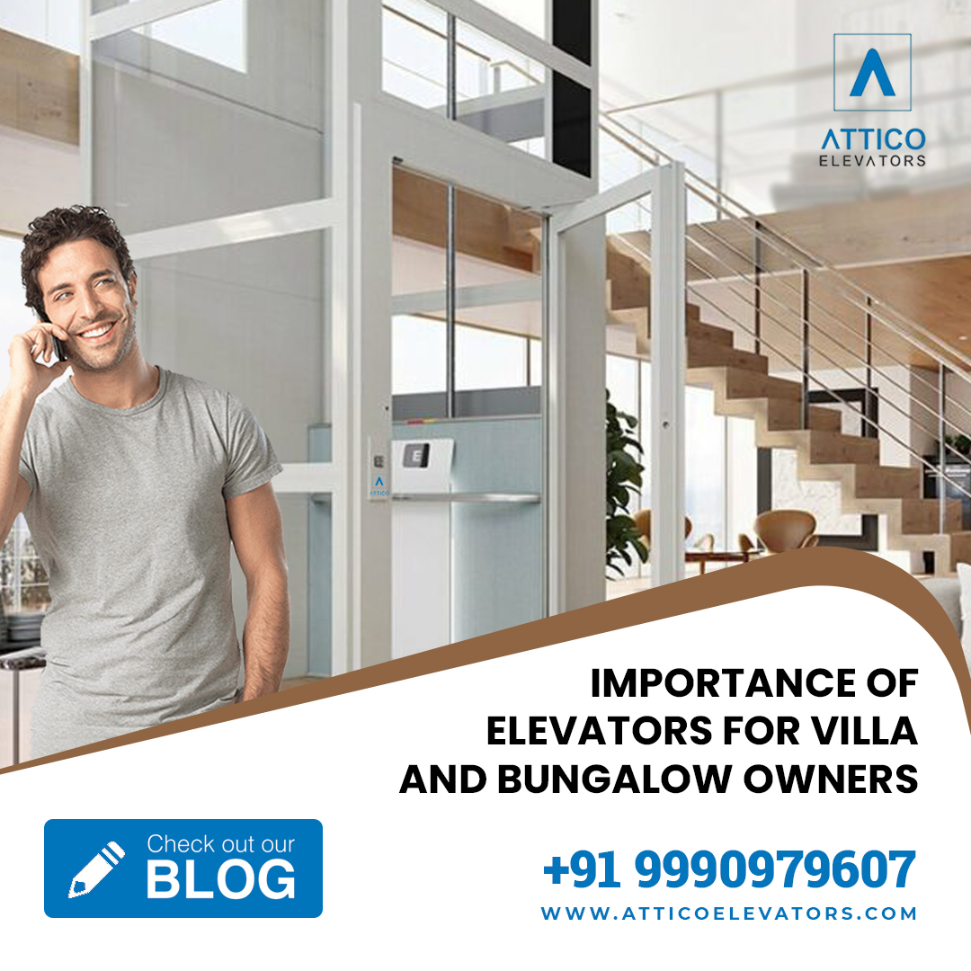 Importance of elevators for villa and bungalow owners